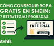 Cómo Conseguir Ropa Gratis En Shein: 7 Estrategias Probadas