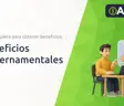 Beneficios Gubernamentales: Guía Completa para Obtener Beneficios