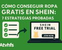 Cómo Conseguir Ropa Gratis En Shein: 7 Estrategias Probadas
