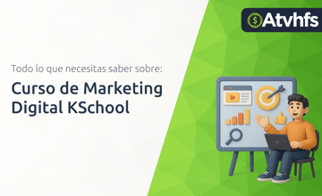 Curso de Marketing Digital KSchool: Todo Lo Que Necesitas Saber