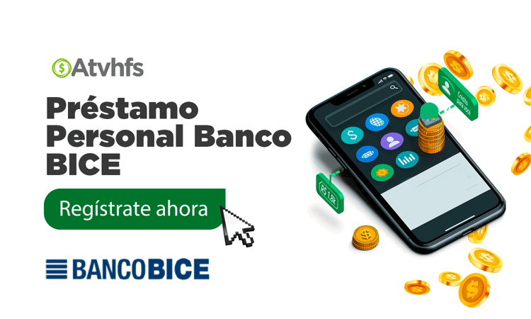 Préstamo Personal Banco BICE: Proceso y Requisitos para Solicitarlo