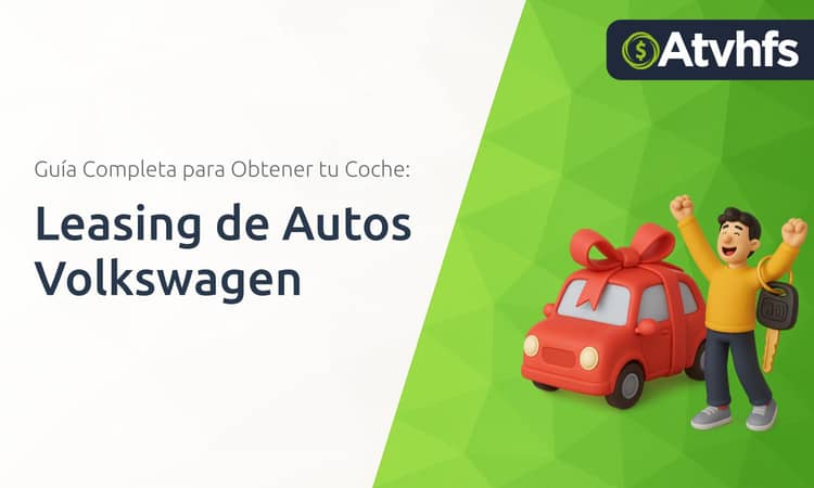 Leasing de Autos Volkswagen: Guía Completa para Obtener tu Coche
